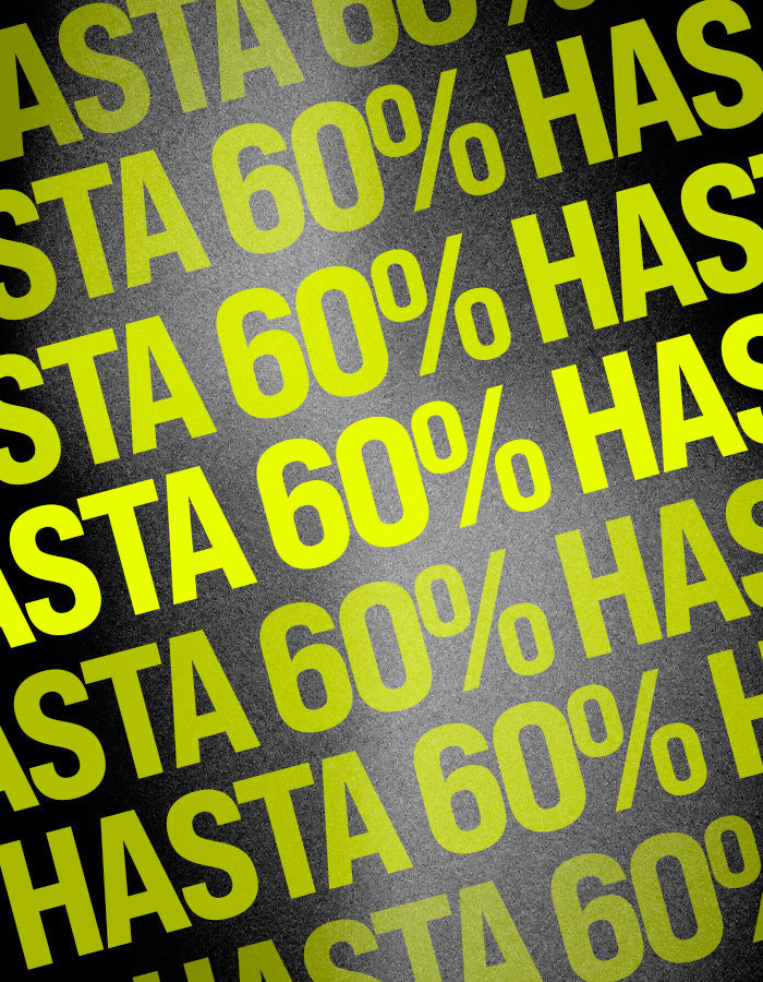 Hasta 60%